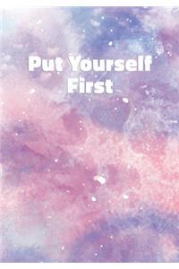 Put Yourself First