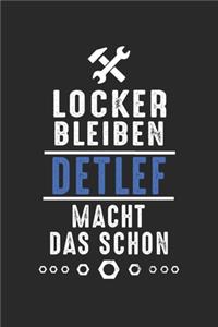 Locker bleiben Detlef macht das schon