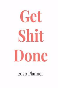 Get Shit Done