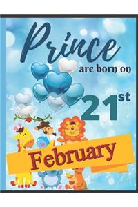 Prince Are Born On 21th February Notebook Journal