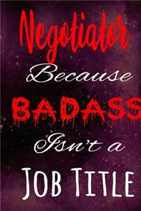 Negotiator Because Badass Isn't a Job Title