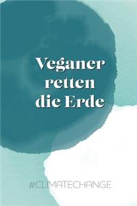 Veganer retten die Erde #climatechange