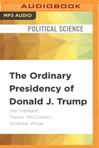 Ordinary Presidency of Donald J. Trump