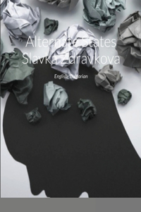 Alternate States ?????????