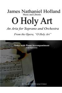 O Holy Art, Aria for Soprano and Orchestra