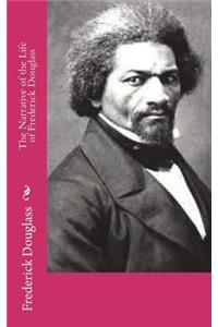 The Narrative of the Life of Frederick Douglass