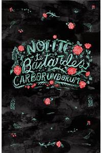 Nolite Te Bastardes Carborundorum Journal