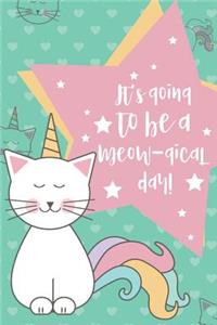 It's Going to be a Meowgical Day!