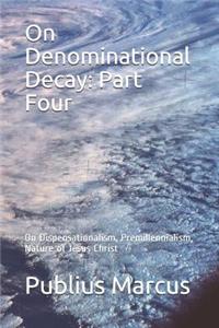 On Denominational Decay