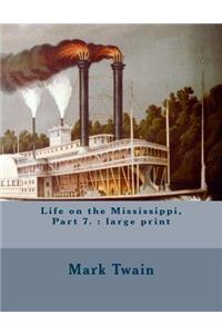 Life on the Mississippi, Part 7.