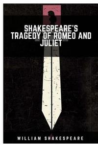 Shakespeare's Tragedy of Romeo and Juliet
