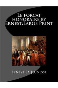 Le forcat honoraire by Ernest