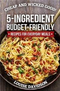 Cheap and Wicked Good!