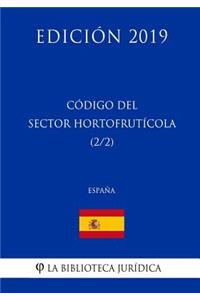 Código del Sector Hortofruticola (2/2) (España) (Edición 2019)