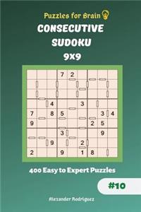 Puzzles for Brain - Consecutive Sudoku 400 Easy to Expert Puzzles 9x9 vol.10