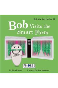 Bob Visits the Smart Farm
