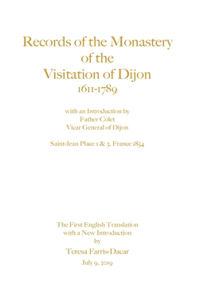 First English Translation of Records of the Monastery of Dijon, 1611-1789