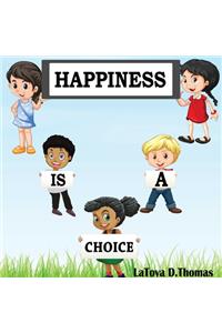 Happiness is a Choice
