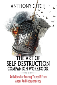 Art Of Self Destruction Companion Workbook