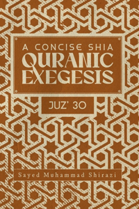 Concise Shi'a Qur'anic Exegesis
