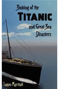 Sinking of the Titanic and Great Sea Disasters