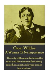 Oscar Wilde - A Woman Of No Importance