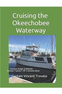 Cruising The Okeechobee Waterway