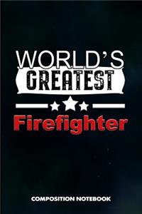 World's Greatest Firefighter
