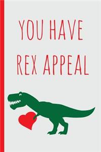 You Have Rex Appeal