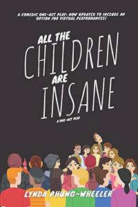 All the Children Are Insane