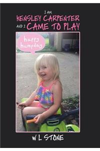 I Am Kensley Carpenter and I Came to Play