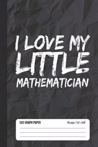 I Love My Little Mathematician 5x5 Graph Paper
