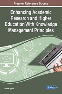 Enhancing Academic Research and Higher Education With Knowledge Management Principles