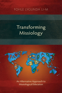 Transforming Missiology