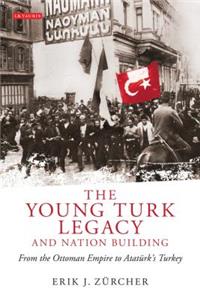 Young Turk Legacy and Nation Building