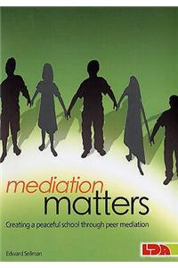 Mediation Matters