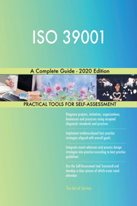 ISO 39001 A Complete Guide - 2020 Edition