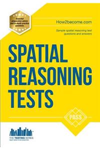 Spatial Reasoning Tests - The ULTIMATE guide to passing spatial reasoning tests (Testing Series)