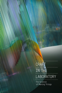 Craft in the Laboratory