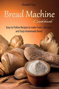 Bread Machine Cookbook