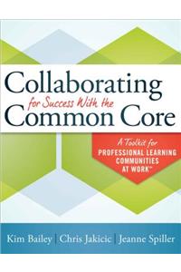 Collaborating for Success with the Common Core