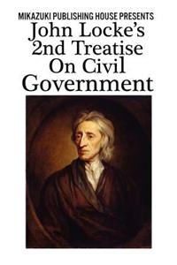 John Locke's 2nd Treatise on Civil Government