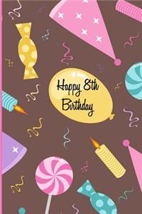Happy 8th Birthday