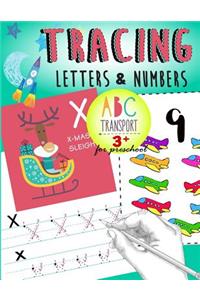 Tracing Letters & Numbers for preschool abc Transport 3+
