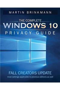 Complete Windows 10 Privacy Guide