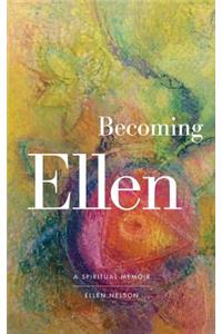 Becoming Ellen