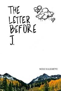 Letter Before J