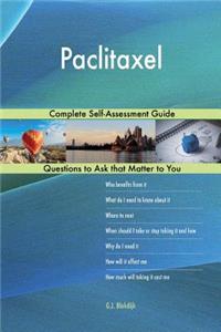 Paclitaxel; Complete Self-Assessment Guide