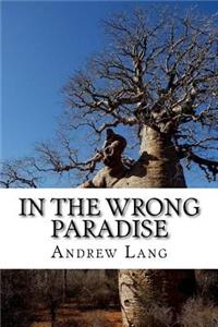 In the Wrong Paradise
