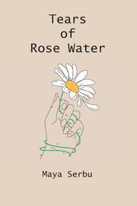 Tears of Rose Water